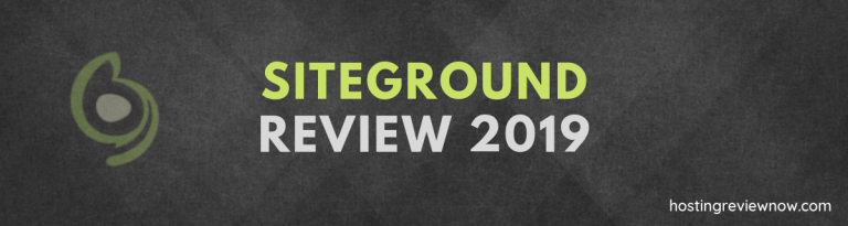SiteGround Web Hosting Review 2019- True Facts Revealed.