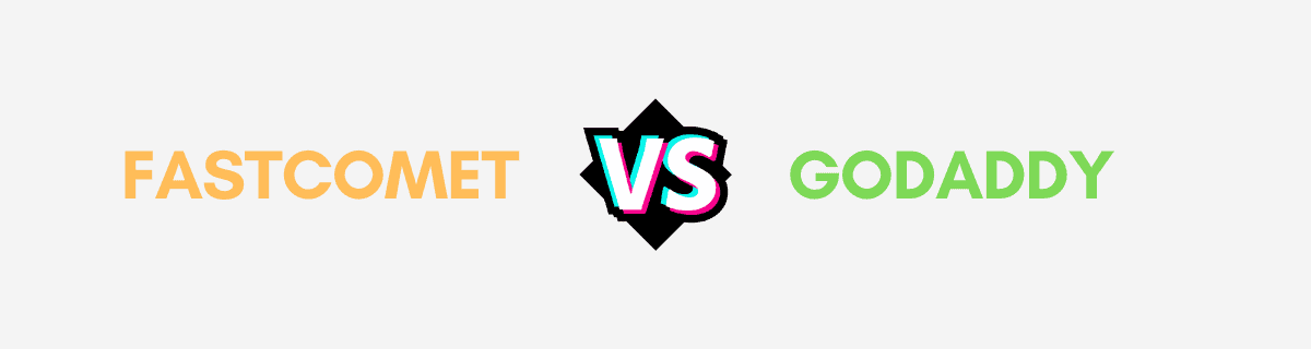 Read more about the article FastComet V/S GoDaddy Comparison – All Features Compared!