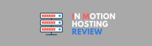 Read more about the article InMotion Hosting Review 2018 – Does InMotion Do The Job Better Than Bluehost?