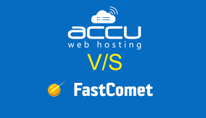 Read more about the article FastComet vs Accuweb Comparison – Who Wins The Game?