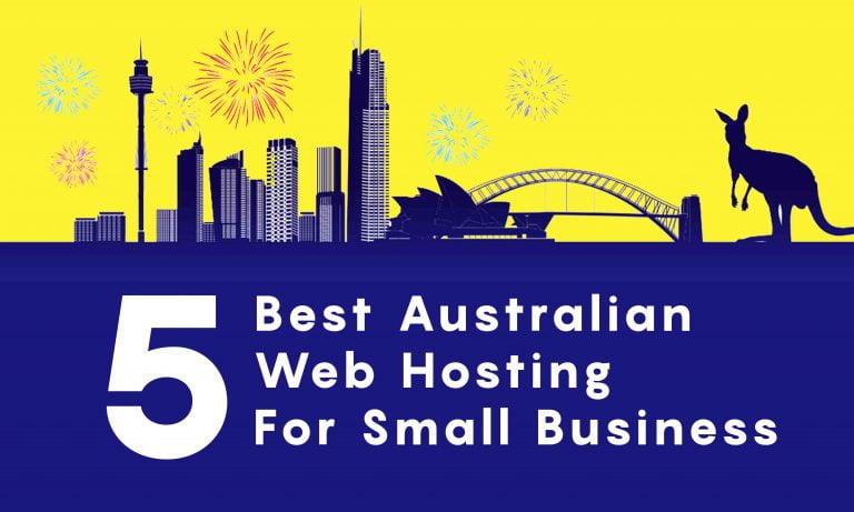 5 Best Australian Web Hosting For Small Business!