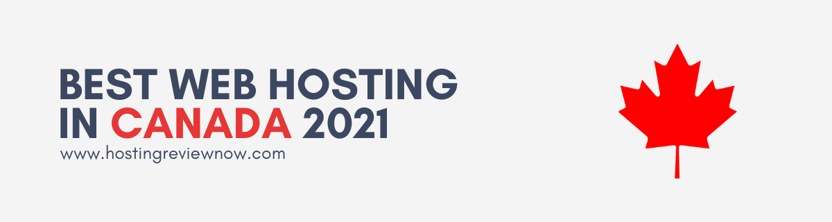 Read more about the article Best Web Hosting Companies in Canada – Updated List For 2021