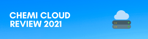 Read more about the article ChemiCloud Review 2021 – A Reliable Web Hosting For Your WordPress Website?
