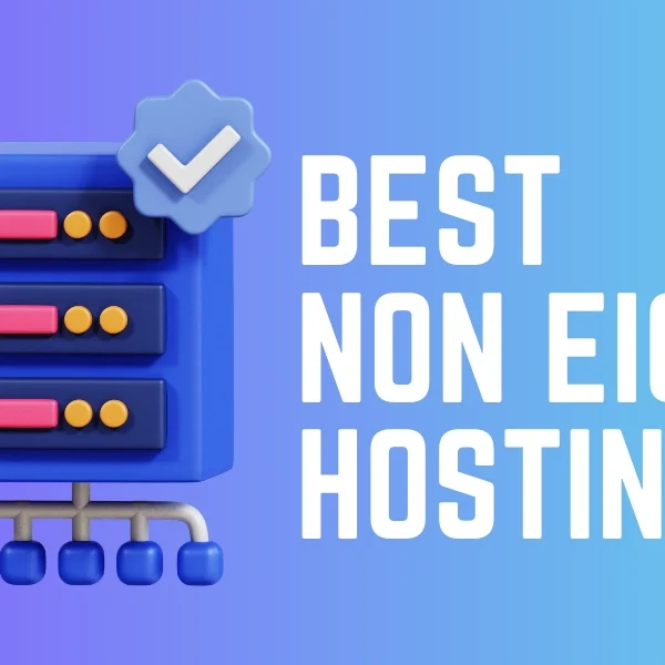 Best Non EIG Hosting In 2023 –Why They Triumph Over EIG Brands
