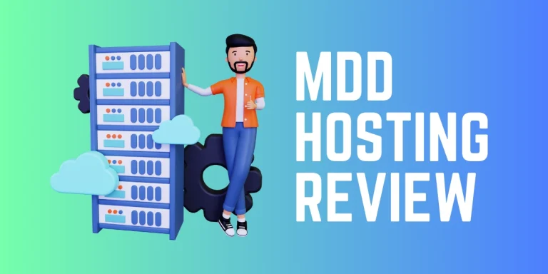 MDD Hosting Review 2023 – The Best and Worst of MDDHosting Revealed!